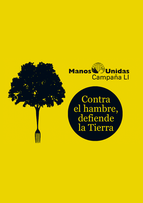 Contra el hambre, defiende la tierra