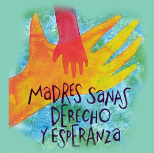 Madres sanas, derecho y esperanza