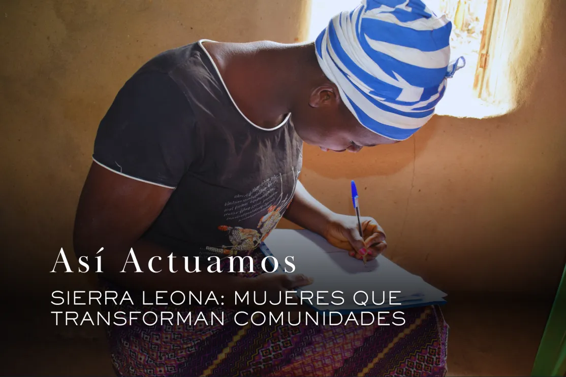Así Actuamos: Sierra Leona, mujeres que transforman comunidades. Fotografía: Patricia Garrido