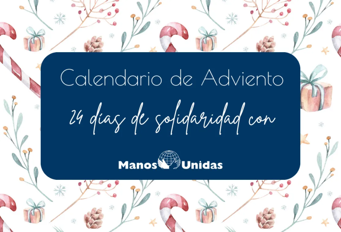 Calendario de Adviento 2023. Manos Unidas