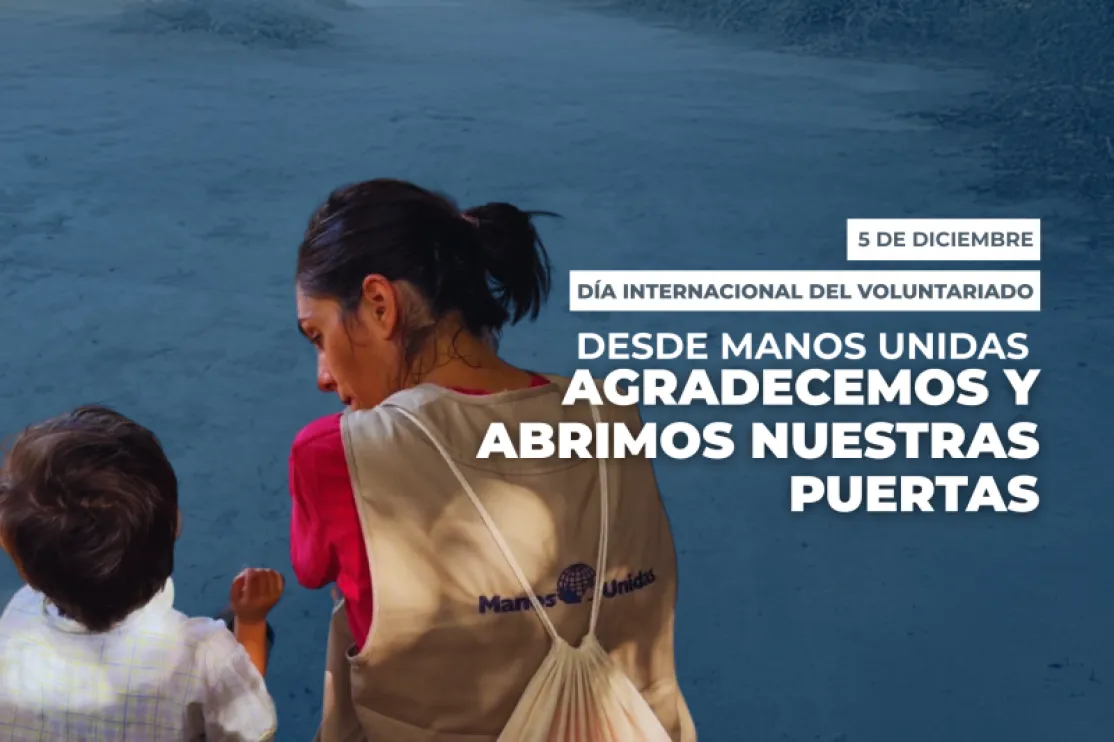 Día Internacional del Voluntariado: desde Manos Unidas agradecemos y abrimos nuestras puertas