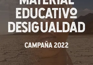 Materiales Campaña 2022 - Material educativo sobre desigualdad