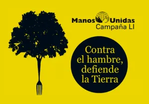 Contra el hambre, defiende la tierra