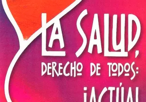 La salud, derecho de todos. ¡Actúa!