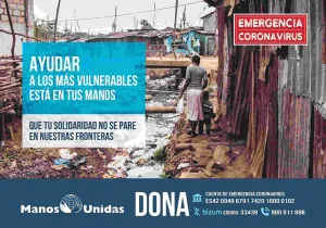 EMERGENCIA CORONAVIRUS, EMERGENCIA COVID, AYUDA CORONAVIRUS, AYUDAS MANOS UNIDAS, CAMPAÑA EMERGENCIA, SOLIDARIDAD, COLABORA CORONAVIRUS, AYUDAS CORONAVIRUS, AYUDAS COVID, PANDEMIA, EMERGENCIA PANDEMIA, MANOS UNIDAS, MANOS UNIDAS EMERGENCIAS, COLABORA MANOS UNIDAS, COLABORA, ONG
