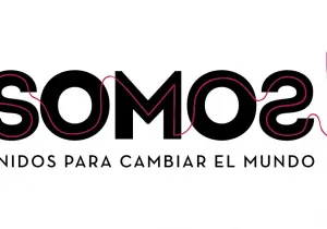 Campaña Somos. Unidos para cambiar el mundo