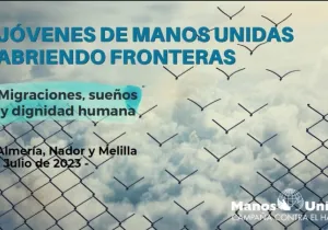 Manos Unidas ONG - Cartel «Abriendo Fronteras»