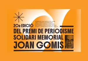Participa en el premio de periodismo solidario «Memorial Joan Gomis 2025»