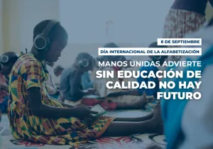 Manos Unidas advierte: sin educación de calidad no hay futuro. Fotografía: Javier Carbajal.
