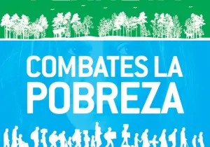 Si cuidas el planeta combates la pobreza