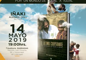 "El último cooperante. Por un mundo de igual a igual"