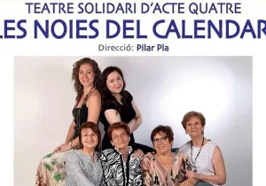 Obra de teatro solidaria "Les noies del calendari" en Cardedeu