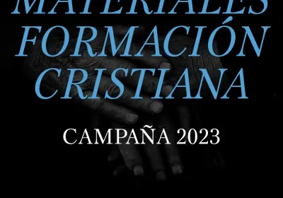 Materiales Campaña 2023 - Materiales de Formación Cristiana