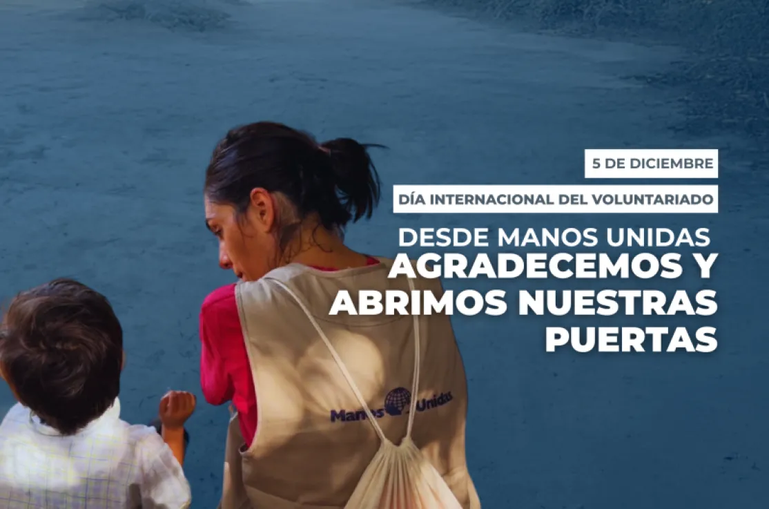 Día Internacional del Voluntariado: desde Manos Unidas agradecemos y abrimos nuestras puertas