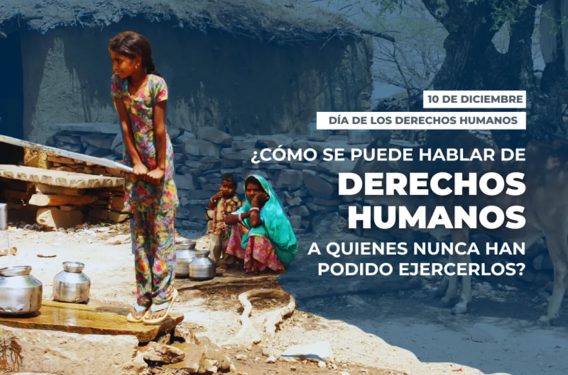 ¿Cómo se puede hablar de derechos humanos a quienes nunca han podido ejercerlos? Fotografía: Javier Fernández