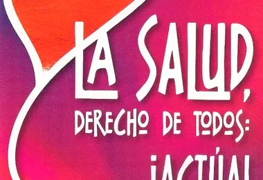 La salud, derecho de todos. ¡Actúa!