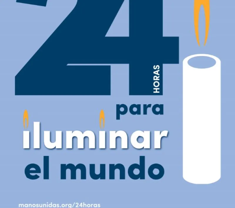 24 Horas de Manos Unidas para iluminar el mundo
